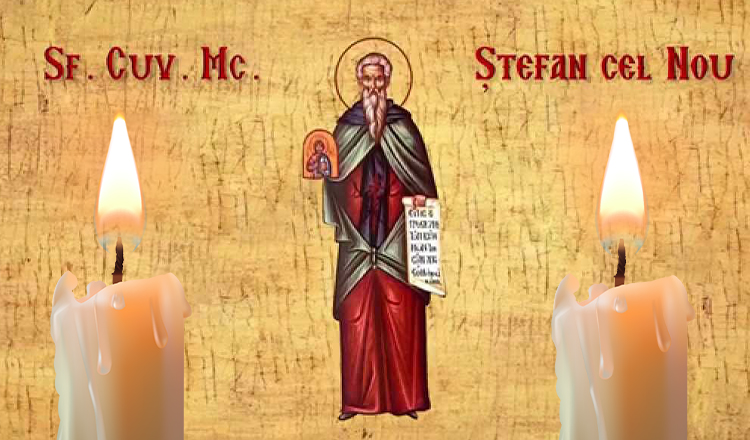 Sfântul Ştefan cel Nou este amintit în calendar, în fiecare an, la această dată.